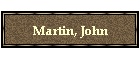 Martin, John