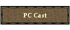 PC Cast