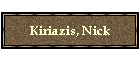 Kiriazis, Nick