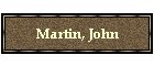 Martin, John