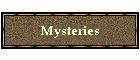 Mysteries