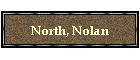 North, Nolan