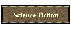 Science Fiction