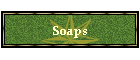 Soaps